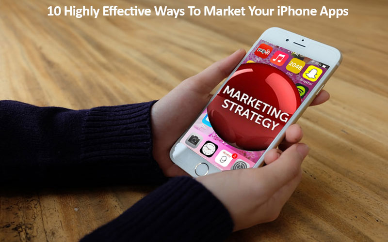 10-highly-effective-ways-to-market-your-iphone-apps